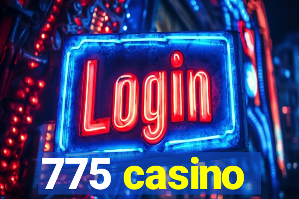 775 casino