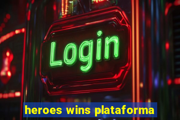 heroes wins plataforma