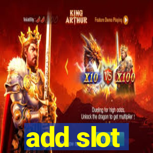 add slot