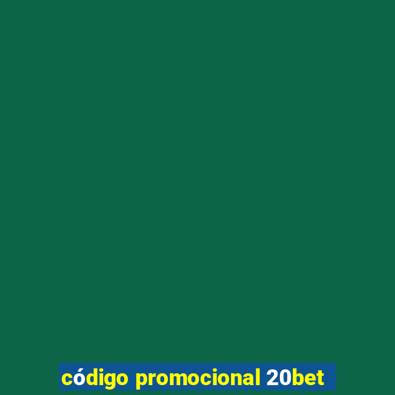 código promocional 20bet