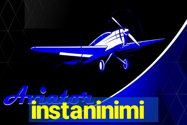 instaninimi