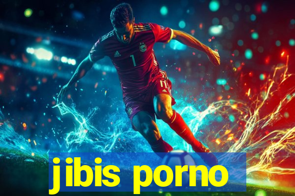 jibis porno