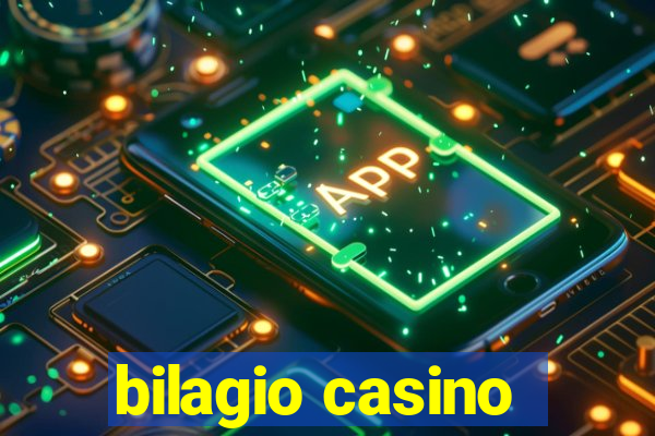 bilagio casino