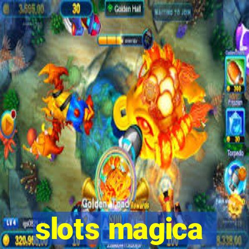 slots magica