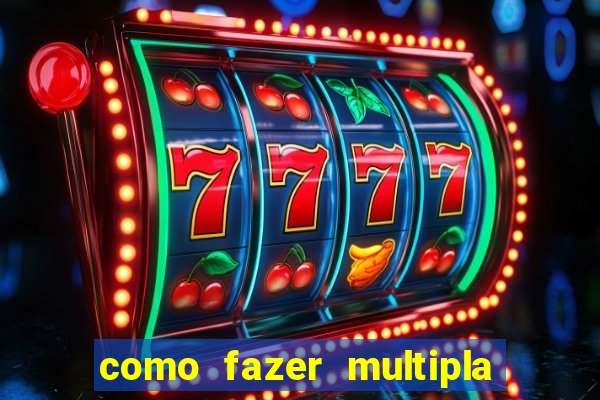 como fazer multipla na bet 365