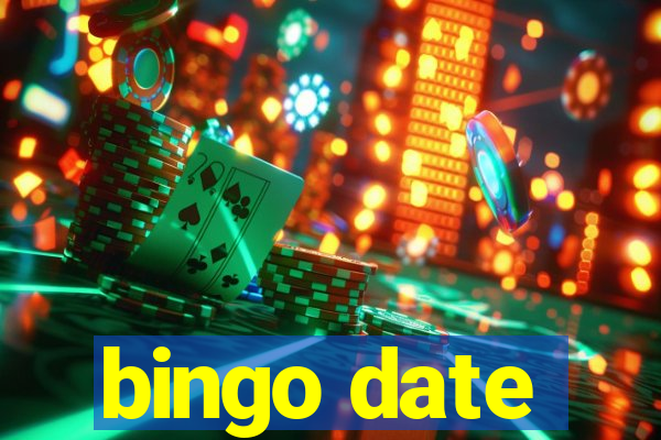 bingo date