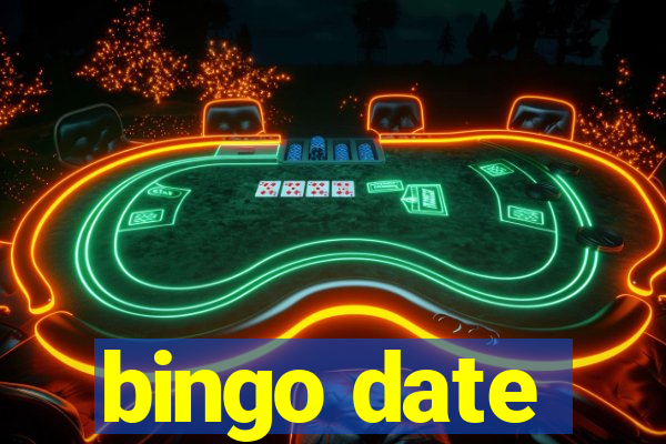 bingo date