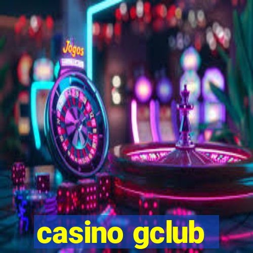 casino gclub