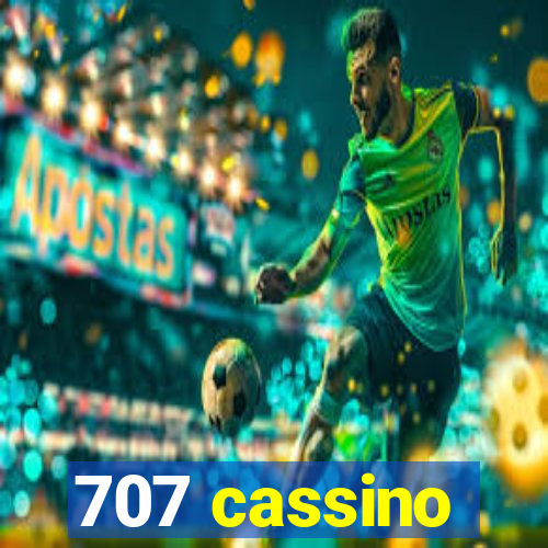 707 cassino