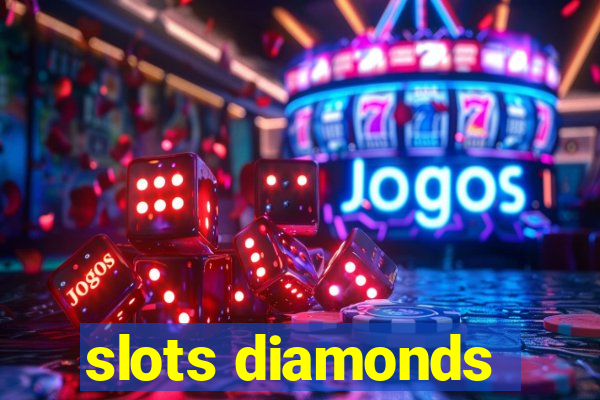 slots diamonds