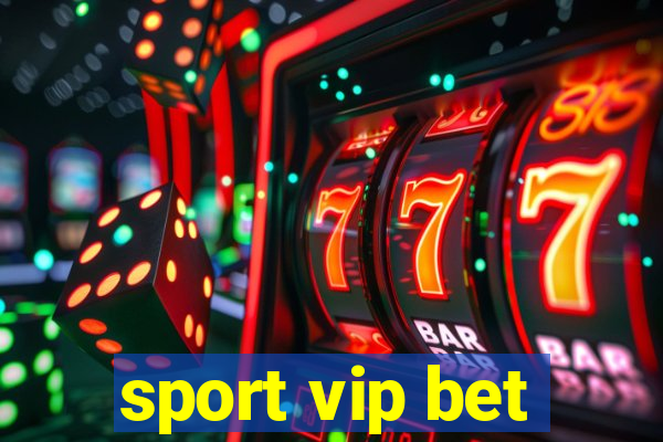 sport vip bet