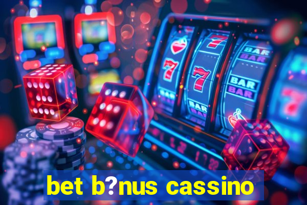 bet b?nus cassino