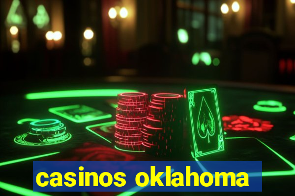 casinos oklahoma