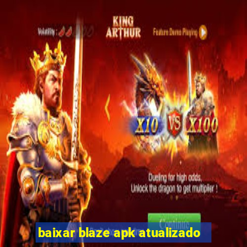 baixar blaze apk atualizado