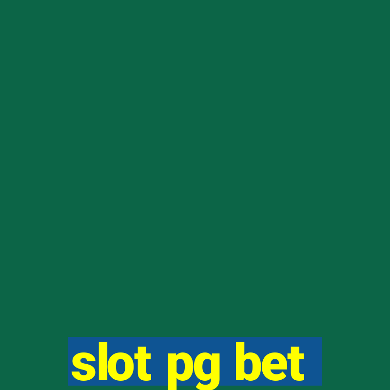 slot pg bet