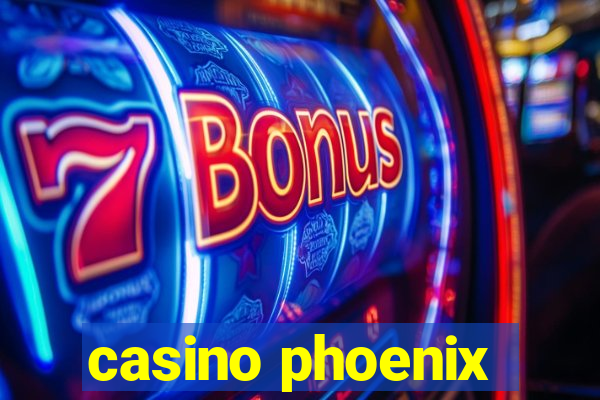 casino phoenix