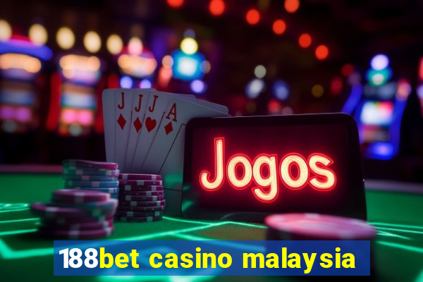 188bet casino malaysia