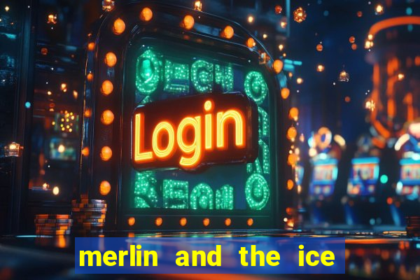 merlin and the ice queen morgana slot