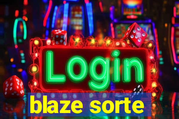 blaze sorte