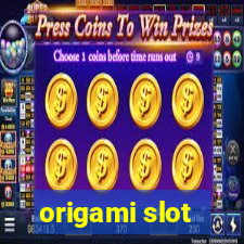 origami slot