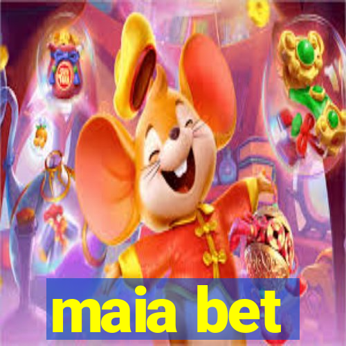 maia bet