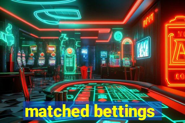 matched bettings