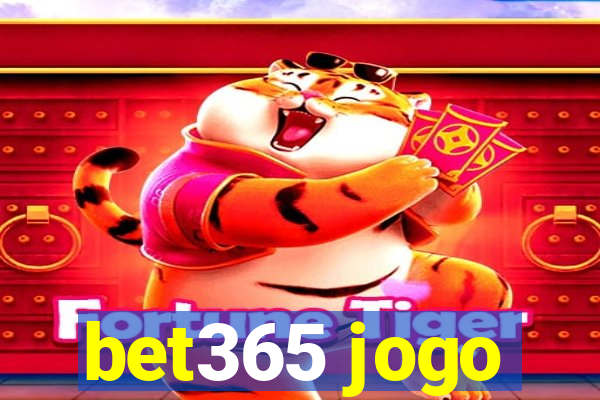 bet365 jogo