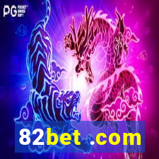 82bet .com