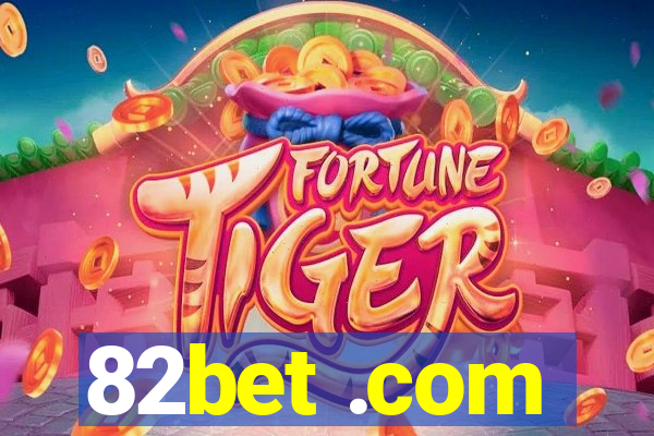 82bet .com