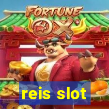 reis slot