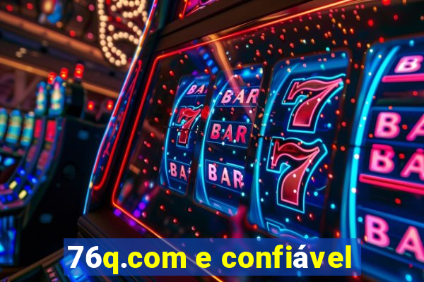 76q.com e confiável