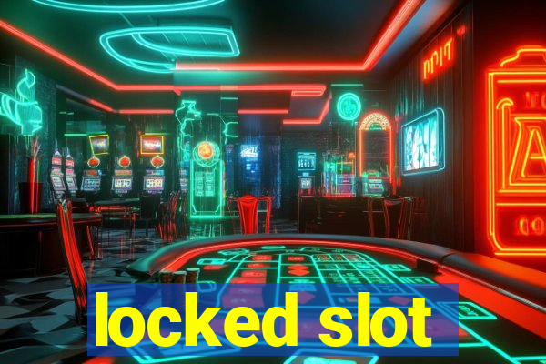 locked slot