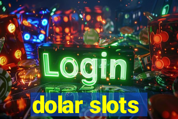 dolar slots