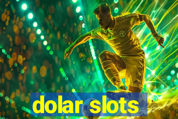 dolar slots