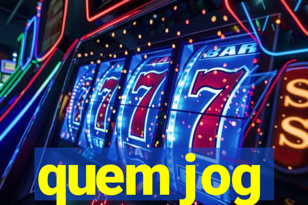 quem jog