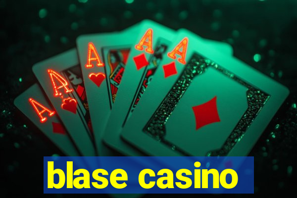 blase casino