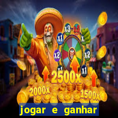 jogar e ganhar dinheiro online