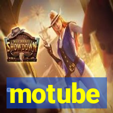 motube