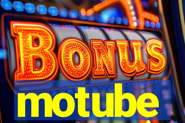 motube