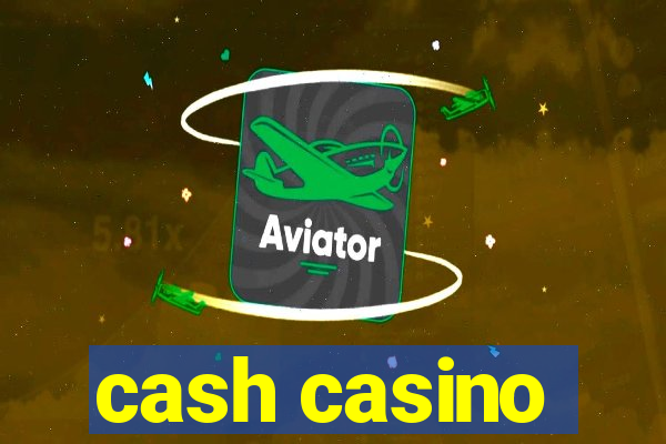 cash casino