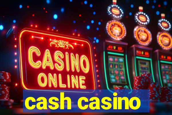 cash casino