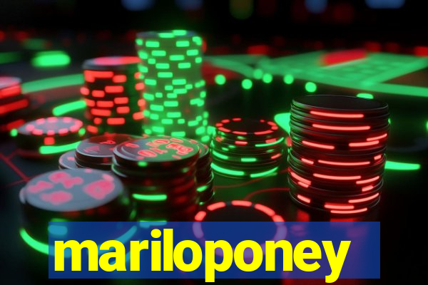 mariloponey