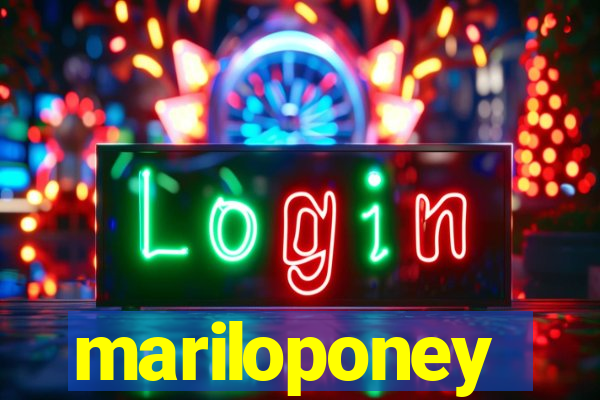 mariloponey