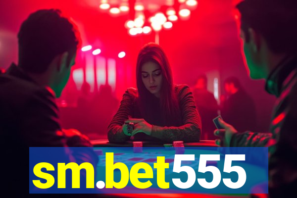 sm.bet555