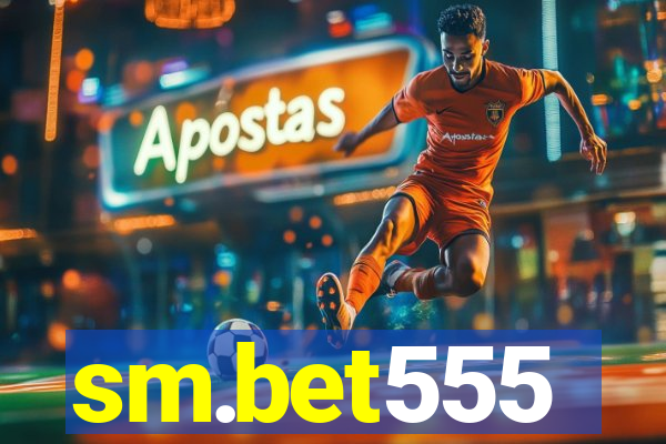 sm.bet555