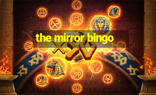 the mirror bingo