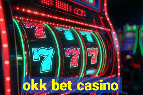 okk bet casino