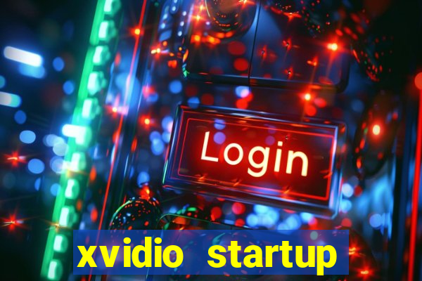 xvidio startup brasil 2024