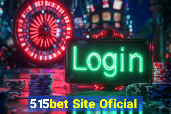 515bet Site Oficial