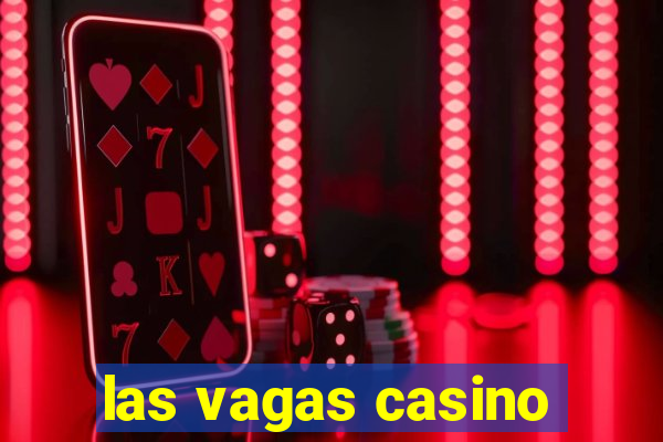 las vagas casino